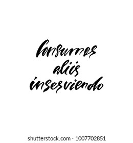 Consumor aliis inserviendo latin phrase. Translation: Consumer service to others. Inspirational calligraphy quote. Hand drawn typography design. Vector illustration EPS 10 isolated on white background