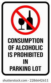 consumption of alcoholic is prohibited in parking lot sign