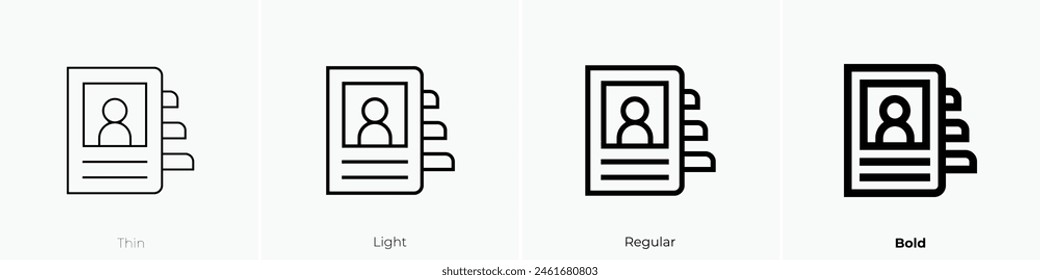 contact book icon. Thin, Light Regular And Bold style design isolated on white background