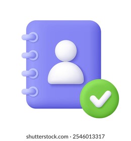 Contact book with user sign and check mark. Contact information, business, verification, digital communication concept. 3d vector icon. Cartoon minimal style.