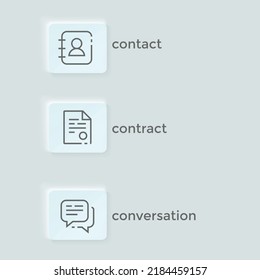 Contact, Contract, Conversation neumorphic style icon, simple UI design. Neumorphic app design