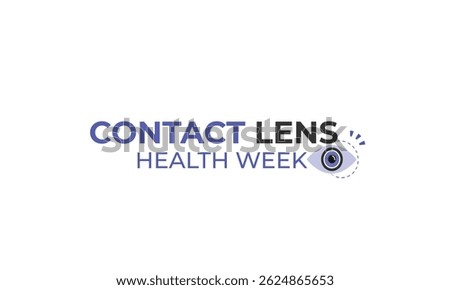 Contact Lens Health Week. background, banner, card, poster, template. Vector illustration.