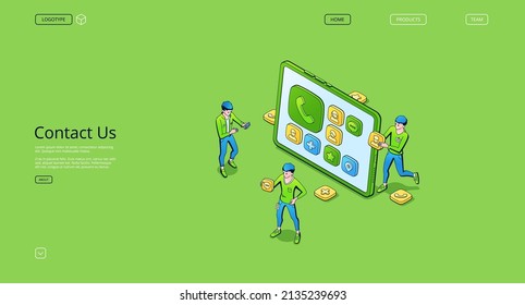 Contact us banner of customer support service, online help and feedback. Vector company landing page with isometric illustration of people workers and tablet with call and chat icons