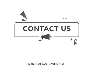 Contact Us Button. web template, Speech Bubble, Banner Label Contact Us.  sign icon Vector illustration