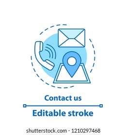Contact us concept icon. Information center idea thin line illustration. Helpdesk. Support service, contact, email, location. Vector isolated outline drawing. Editable stroke