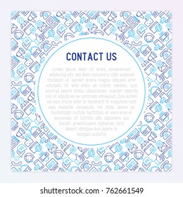 Contact us concept with thin line icons of telephone, fax, operator call center, e-mail, chat bot, pointer, feedback. Modern vector illustration for banner, web page, print media.