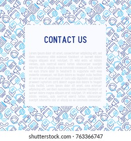 Contact us concept with thin line icons of telephone, fax, operator call center, e-mail, chat bot, pointer, feedback. Modern vector illustration for banner, web page, print media.
