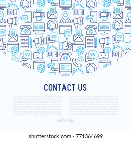 Contact us concept with thin line icons of telephone, fax, operator call center, e-mail, chat bot, pointer, feedback. Modern vector illustration for banner, web page, print media.