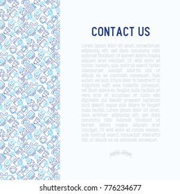 Contact us concept with thin line icons of telephone, fax, operator call center, e-mail, chat bot, pointer, feedback. Modern vector illustration for banner, web page, print media.