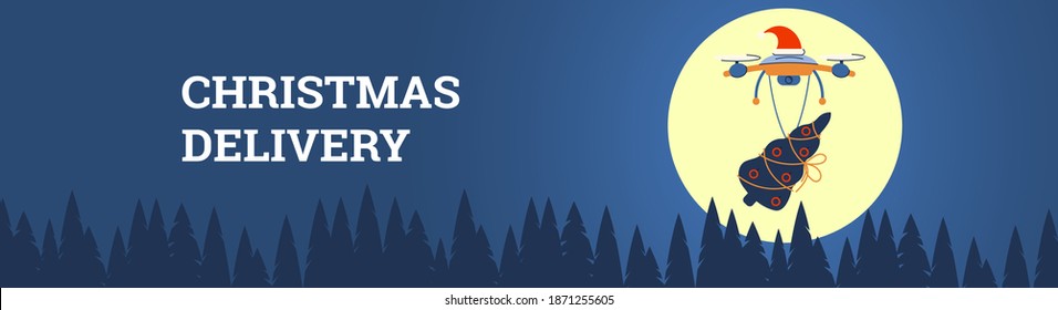 Contactless Christmas delivery Banner. A drone carries a decorated fir tree over the forest. Background with place for text. Vector illustration