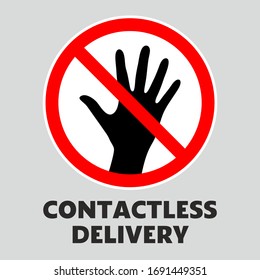 Contactless delivery sign, symbol, sticker. Hand touch is banned.