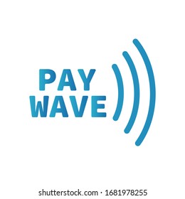 Contactless Nfc Wireless Pay Sign Logo. Pay Wave Nfc Payment Vector Concept.