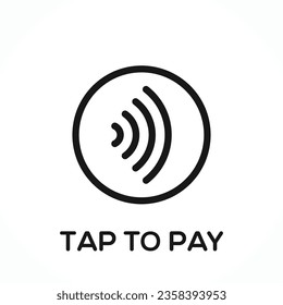 Contactless Nfc wireless pay sign. Credit card Nfc payment concept. Tap to pay