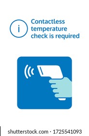 Contactless temperature check is required. Notice to check body temperature through a contactless thermometer. Check fever before enter. Information graphic poster. Covid-19 prevention vector design.