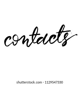 Contacts - rough edges - handwritten phrase isolated on white background