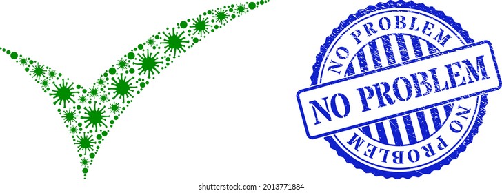 Contagious mosaic apply icon, and grunge NO PROBLEM stamp. Apply mosaic for isolation templates, and scratched round blue stamp. Vector collage is constructed of randomized contagious icons.
