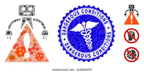 Contagious mosaic robot warning icon and rounded rubber stamp seal with Dangerous Conditions text and medicine icon. Mosaic vector is designed with robot warning icon and with randomized flu elements.