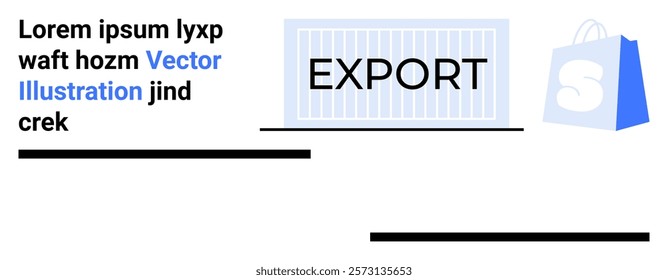 Container with EXPORT text and a blue shopping bag graphic on the right. Lorem ipsum placeholder text in black, blue, and gray. Ideal for logistics, commerce, international trade, exports, and online