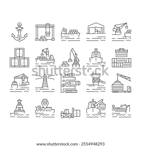 Container Port Tool Collection Icons Set Vector. Port Crane Loader For Loading Boxes On Ship And Storehouse, Buoy And Lighthouse, Delivery Service Black Contour Illustrations