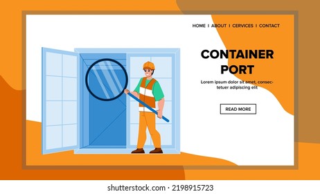 Container Port Vector. Export Import, Ship Cargo, Freight Container, Industry Transport, Crane Business Terminal Container Port Character. People Flat Cartoon Illustration