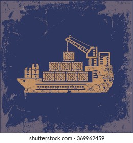 Container ship design on old background,grunge vector