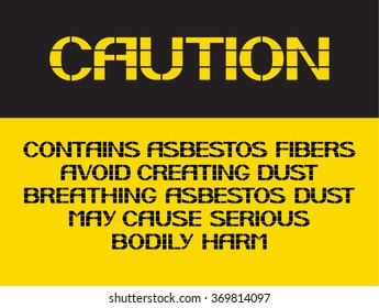 Contains asbestos fibers.
Caution sign, on compliance with special care for the  safety of health.