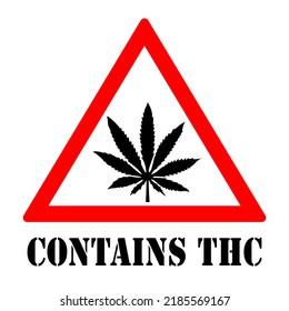 Contains Thc Vector Caution Sign Isolated On White Background, Warning Symbol That Product Contains Thc.