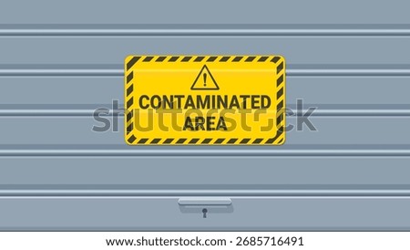Contaminated Area Warning Sign on Industrial Roll-up Door