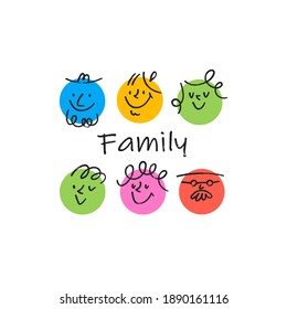 Contemporary Family portrait. Round abstract comic Faces with various Emotions. Crayon drawing style. Different colorful characters. Cartoon style. Flat design. Hand drawn trendy Vector illustration.