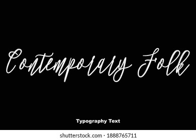 Contemporary Folk Typography Text On Black Background