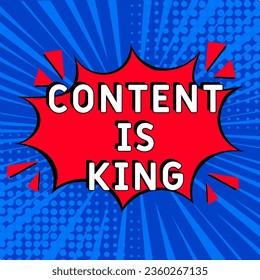 Content is king. Comic book explosion with text Content is king. Vector bright cartoon illustration in retro pop art style. 