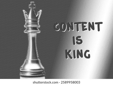 Content is King - halftone chess King symbolizing digital marketing power,
media influence concept illustration.