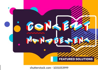Content management concept on bright color background with abstract element. Vector creative horizontal illustration of 3d word lettering typography. Isometric template design for business banner