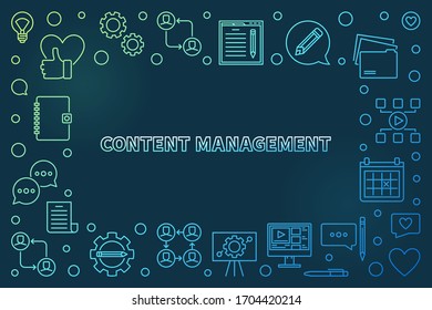 Content Management vector concept colored outline frame or illustration on dark background