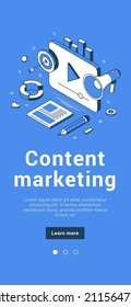Content marketing planning strategy development web social media analytics mobile banner isometric vector illustration. SEO global management promotion digital multimedia sharing communication