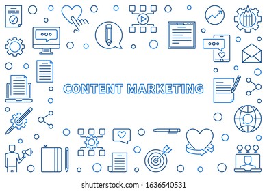 Content Marketing vector concept creative blue thin line frame or illustration on white background
