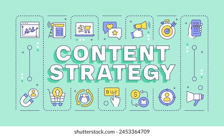 Content strategy turquoise word concept. Marketing services. Audience analysis, performance growth. Typography banner. Vector illustration with title text, editable icons color. Hubot Sans font used