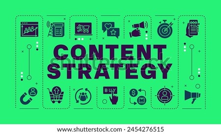 Content strategy turquoise word concept. Marketing services. Audience analysis, performance growth. Visual communication. Vector art with lettering text, editable glyph icons. Hubot Sans font used