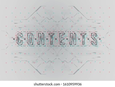 Contents. Conceptual Layout with HUD elements for print and web. Lettering with futuristic user interface elements.
