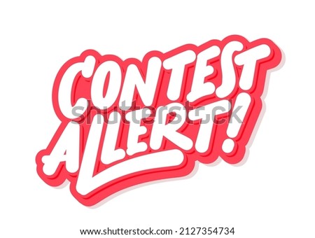 Contest allert. Handwritten vector lettering banner.