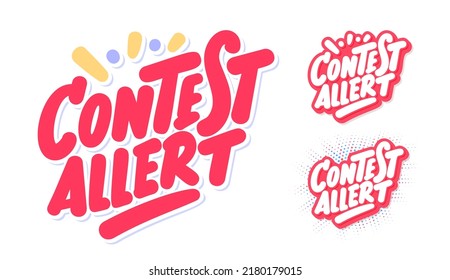 Contest allert. Handwritten vector letterings set.