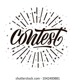 Contest card, banner. Card with calligraphy black text and sunshine. Handwritten modern brush lettering white background isolated vector.