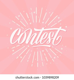 Contest card, banner. Card with calligraphy white text and sunshine. Handwritten modern brush lettering on pink background vector.