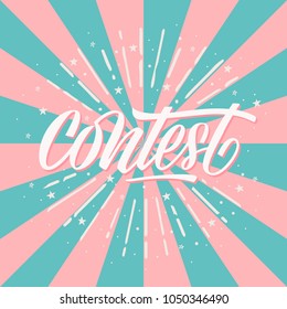 Contest card, banner. Card with calligraphy whitek text and sunshine. Handwritten modern brush lettering on pink ang blue background  vector.