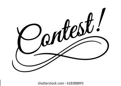 Contest sign. Vector illustration. Beautiful typography banner lettering word text vector design. Greeting invite poster card hand drawn ink black art brush white isolated background
