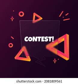 Contest. Speech bubble banner with Contest text. Glassmorphism style. For business, marketing and advertising. Vector on isolated background. EPS 10.