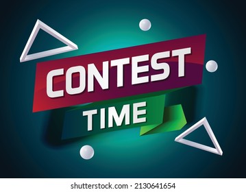 Contest Time Design For Banner Poster. Lettering With Geometric Shapes Lines. Advertising Vector Illustration Modern Alert Typographic Blue Color Design Template.