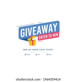 Contest Time Giveaway Design Template. Enter To Win Illustration Banner And Poster. Follow  Like  And Share.