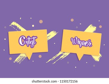 Contest and Winner card with speech bubbles for social media network. Set of handwritten stickers lettering with decoration. Vector illustration.