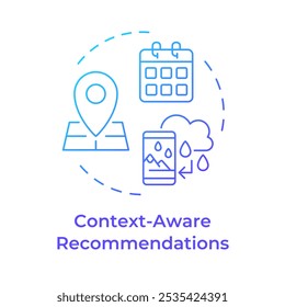 Context-aware recommendations blue gradient concept icon. Data collection, personalized. Algorithms, services. Round shape line illustration. Abstract idea. Graphic design. Easy to use article